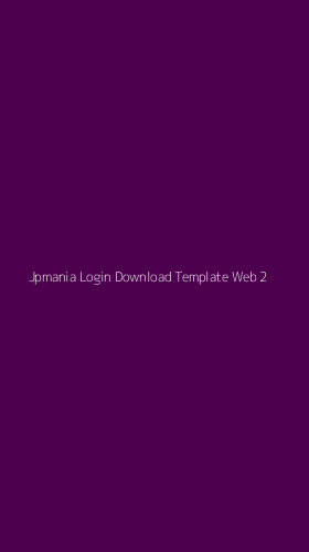 Tampilan Antarmuka Aplikasi Jpmania Login Download Template Web - 2