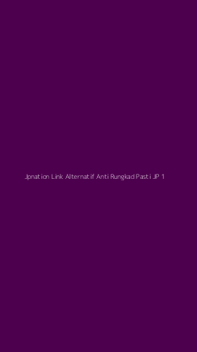 Tampilan Antarmuka Aplikasi Jpnation Link Alternatif Anti Rungkad Pasti Jp - 1