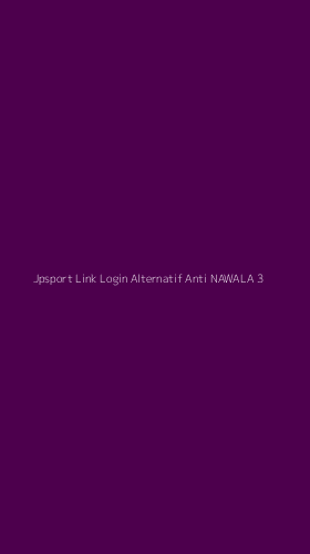 Tampilan Antarmuka Aplikasi Jpsport Link Login Alternatif Anti Nawala - 3