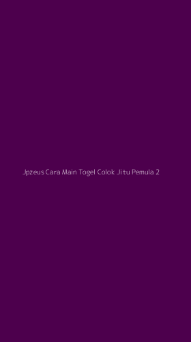 Tampilan Antarmuka Aplikasi Jpzeus Cara Main Togel Colok Jitu Pemula - 2