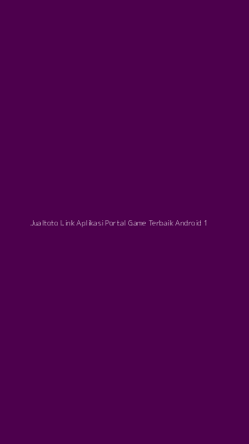 Tampilan Antarmuka Aplikasi Jualtoto Link Aplikasi Portal Game Terbaik Android - 1