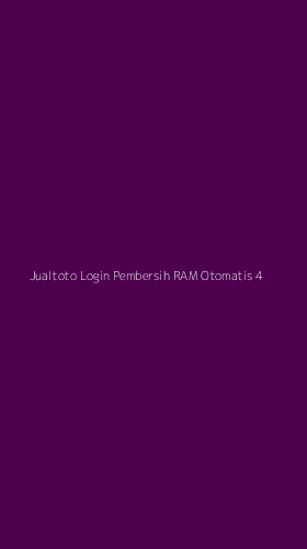 Tampilan Antarmuka Aplikasi Jualtoto Login Pembersih Ram Otomatis - 4