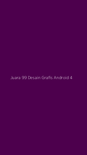 Tampilan Antarmuka Aplikasi Juara 99 Desain Grafis Android - 4
