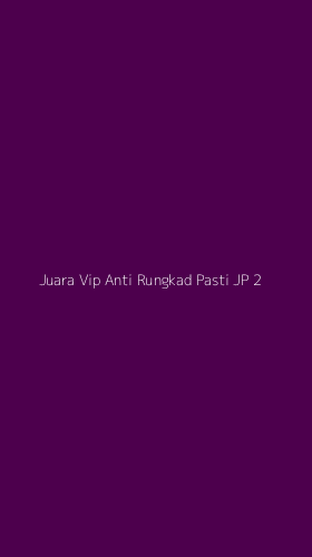 Tampilan Antarmuka Aplikasi Juara Vip Anti Rungkad Pasti Jp - 2
