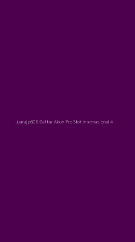 Tampilan Antarmuka Aplikasi Juarajp606 Daftar Akun Pro Slot Internasional - 4