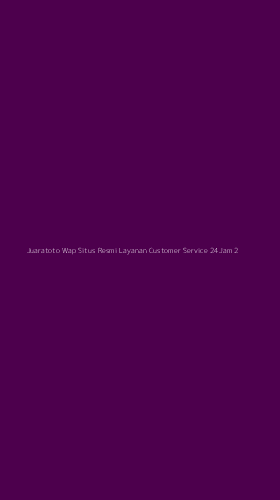 Tampilan Antarmuka Aplikasi Juaratoto Wap Situs Resmi Layanan Customer Service 24jam - 2