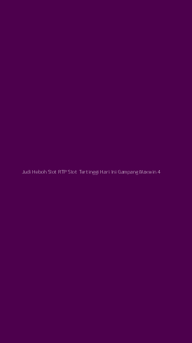 Tampilan Antarmuka Aplikasi Judi Heboh Slot Rtp Slot Tertinggi Hari Ini Gampang Maxwin - 4