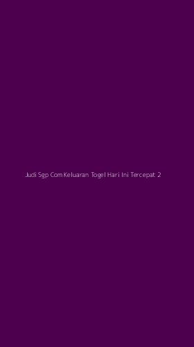 Tampilan Antarmuka Aplikasi Judi Sgp Com Keluaran Togel Hari Ini Tercepat - 2