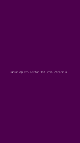 Tampilan Antarmuka Aplikasi Judi4d Aplikasi Daftar Slot Resmi Android - 4