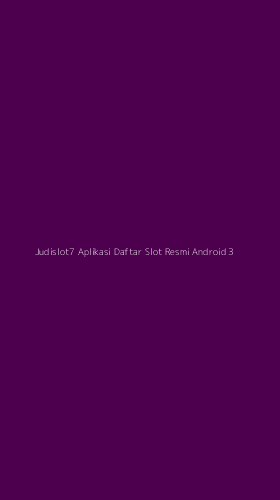 Tampilan Antarmuka Aplikasi Judislot7 Aplikasi Daftar Slot Resmi Android - 3