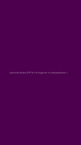Tampilan Antarmuka Aplikasi Juditoto4d Aplikasi Rtp Slot Tertinggi Hari Ini Gampang Maxwin - 1