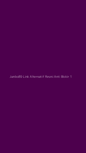 Tampilan Antarmuka Aplikasi Jumbo89 Link Alternatif Resmi Anti Blokir - 1
