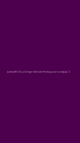 Tampilan Antarmuka Aplikasi Jumbo89 Situs Dengan Metode Pembayaran Lengkap - 3
