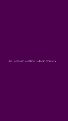 Tampilan Antarmuka Aplikasi Juni Togel Agen Slot Bonus Rollingan Terbesar - 2