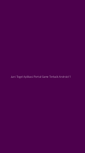 Tampilan Antarmuka Aplikasi Juni Togel Aplikasi Portal Game Terbaik Android - 1