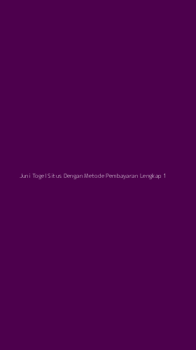 Tampilan Antarmuka Aplikasi Juni Togel Situs Dengan Metode Pembayaran Lengkap - 1