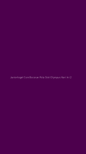 Tampilan Antarmuka Aplikasi Juniortogel Com Bocoran Pola Slot Olympus Hari Ini - 2