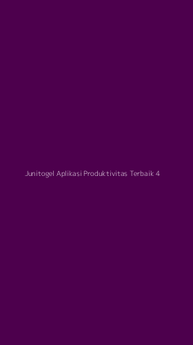 Tampilan Antarmuka Aplikasi Junitogel Aplikasi Produktivitas Terbaik - 4