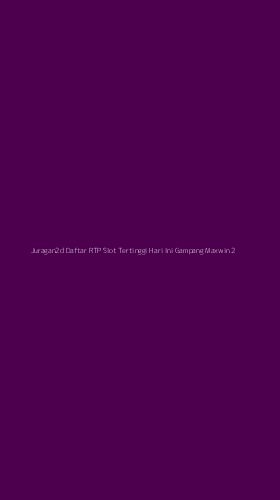 Tampilan Antarmuka Aplikasi Juragan2d Daftar Rtp Slot Tertinggi Hari Ini Gampang Maxwin - 2
