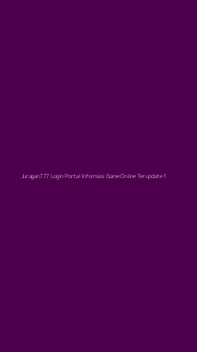 Tampilan Antarmuka Aplikasi Juragan777 Login Portal Informasi Game Online Terupdate - 1