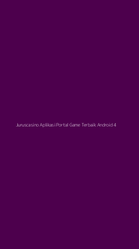 Tampilan Antarmuka Aplikasi Juruscasino Aplikasi Portal Game Terbaik Android - 4
