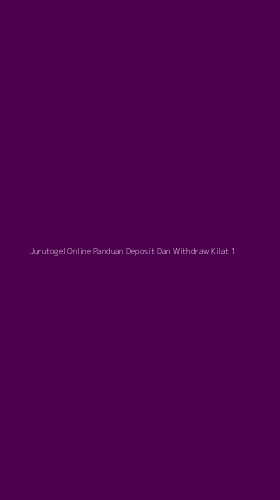 Tampilan Antarmuka Aplikasi Jurutogel Online Panduan Deposit Dan Withdraw Kilat - 1