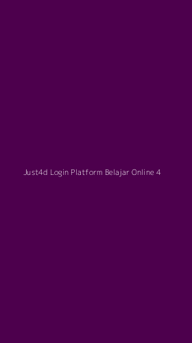 Tampilan Antarmuka Aplikasi Just4d Login Platform Belajar Online - 4
