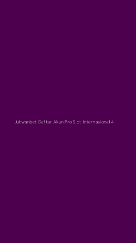 Tampilan Antarmuka Aplikasi Jutwanbet Daftar Akun Pro Slot Internasional - 4