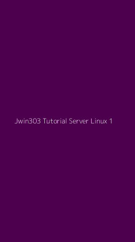 Tampilan Antarmuka Aplikasi Jwin303 Tutorial Server Linux - 1