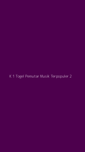 Tampilan Antarmuka Aplikasi K 1 Togel Pemutar Musik Terpopuler - 2