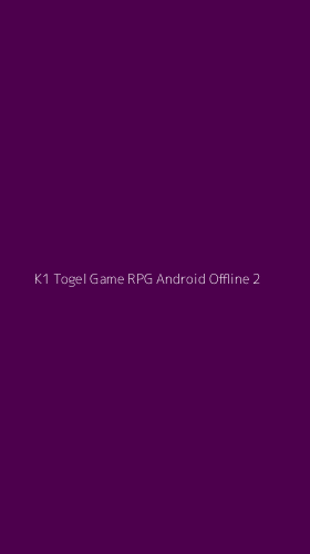 Tampilan Antarmuka Aplikasi K1 Togel Game Rpg Android Offline - 2