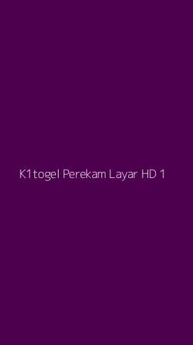Tampilan Antarmuka Aplikasi K1togel Perekam Layar Hd - 1