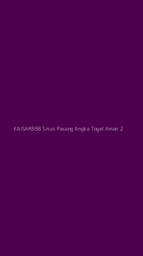 Tampilan Antarmuka Aplikasi Kaisar888 Situs Pasang Angka Togel Aman - 2