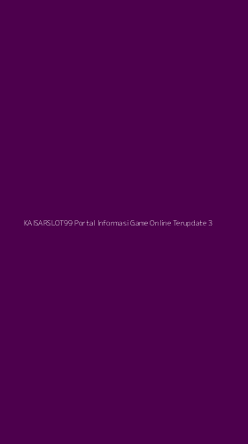 Tampilan Antarmuka Aplikasi Kaisarslot99 Portal Informasi Game Online Terupdate - 3