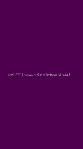 Tampilan Antarmuka Aplikasi Kakap77 Situs Multi Game Terbesar Di Asia - 3