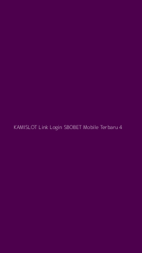 Tampilan Antarmuka Aplikasi Kamislot Link Login Sbobet Mobile Terbaru - 4