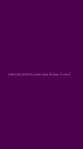 Tampilan Antarmuka Aplikasi Kancil69 Login Situs Multi Game Terbesar Di Asia - 4