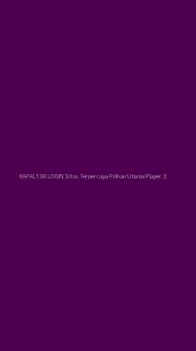 Tampilan Antarmuka Aplikasi Kapal138 Login Situs Terpercaya Pilihan Utama Player - 3