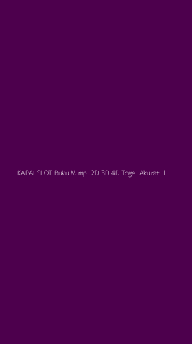 Tampilan Antarmuka Aplikasi Kapalslot Buku Mimpi 2d 3d 4d Togel Akurat - 1