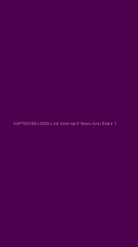 Tampilan Antarmuka Aplikasi Kapten168 Login Link Alternatif Resmi Anti Blokir - 1
