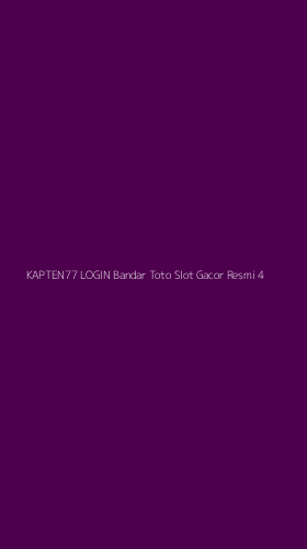 Tampilan Antarmuka Aplikasi Kapten77 Login Bandar Toto Slot Gacor Resmi - 4