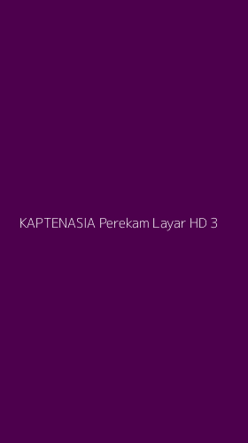 Tampilan Antarmuka Aplikasi Kaptenasia Perekam Layar Hd - 3