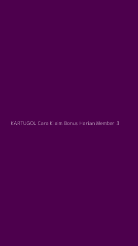 Tampilan Antarmuka Aplikasi Kartugol Cara Klaim Bonus Harian Member - 3