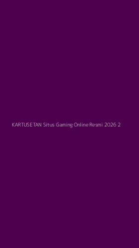 Tampilan Antarmuka Aplikasi Kartusetan Situs Gaming Online Resmi 2026 - 2