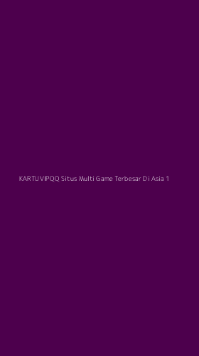 Tampilan Antarmuka Aplikasi Kartuvipqq Situs Multi Game Terbesar Di Asia - 1
