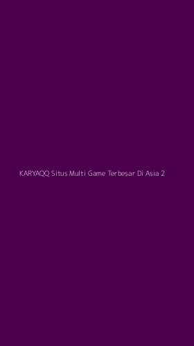 Tampilan Antarmuka Aplikasi Karyaqq Situs Multi Game Terbesar Di Asia - 2