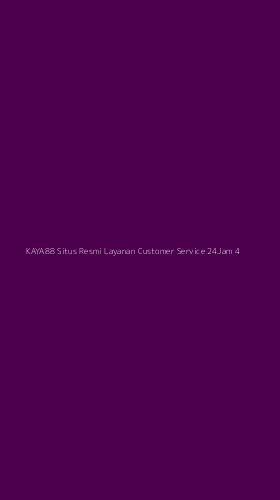 Tampilan Antarmuka Aplikasi Kaya88 Situs Resmi Layanan Customer Service 24jam - 4