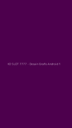 Tampilan Antarmuka Aplikasi KD SLOT 7777 - Desain Grafis Android - 1