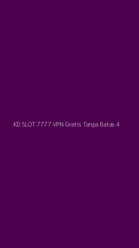 Tampilan Antarmuka Aplikasi Kd Slot 7777 Vpn Gratis Tanpa Batas - 4