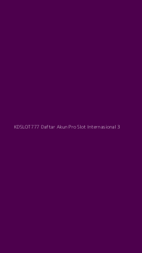 Tampilan Antarmuka Aplikasi Kdslot777 Daftar Akun Pro Slot Internasional - 3